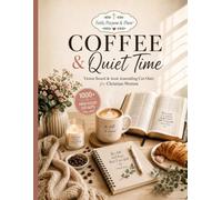 Faith, Purpose & Plans Coffee & Quiet Time Vision Board & Junk Journaling Cut-Outs for Christian Women: 1000+ Faith-Filled Images, Scripture, Quotes & ... Bible Study, Prayer & Quiet Time With God