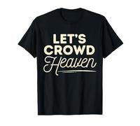 Faith Religious Jesus Minimalist Graphic Let's Crowd Heaven Maglietta