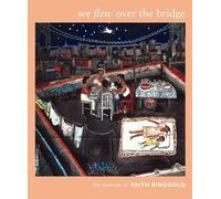 Faith Ringgold We Flew Over the Bridge (Tascabile)