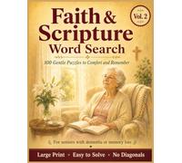 Faith & Scripture Word Search for Seniors: 100 Gentle Large Print Puzzles for Seniors with Dementia or Memory Loss - Comforting Words of Faith, Boost Focus & Support Cognitive Health