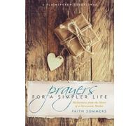 Faith Sommers Prayers for a Simpler Life (Tascabile) Plainspoken Devotional