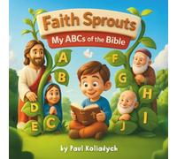 Faith Sprouts: My ABCs of the Bible