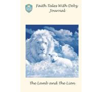 Faith Tales With Debz Journal :: The Lamb And The Lion