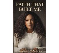 Faith That Built Me