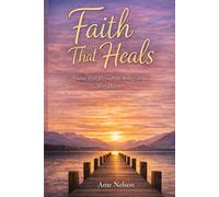 Faith That Heals: FInding Hope Through the Book of James After Divorce