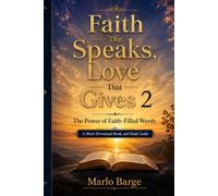 Faith That Speaks, Love That Gives 2