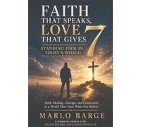 Faith That Speaks, Love That Gives 7: STANDING FIRM IN TODAY'S WORLD