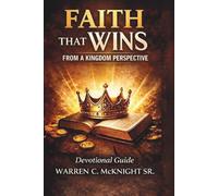 Faith That Wins: From a Kingdom Perspective