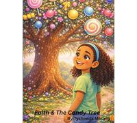 Faith & The Candy Tree: Children, Autism, Learning,