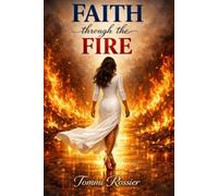 Faith through the Fire