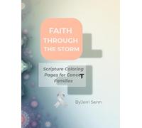 Faith Through The Storm: Scripture Coloring Pages For Cancer Families