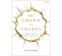 Faith Tibble The Crown of Thorns (Tascabile)