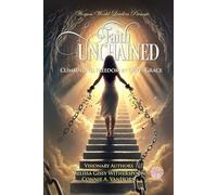 Faith Unchained: Climbing to Freedom by God's Grace