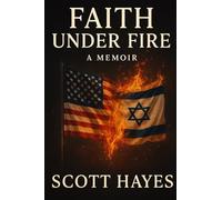 Faith Under Fire