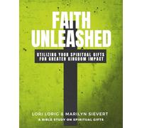 Faith Unleashed: Utilizing Your Spiritual Gifts for Greater Kingdom Impact