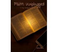 Faith Unplugged: A 7-Day Technology Fast for Teens