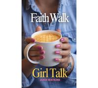 Faith Walk Girl Talk