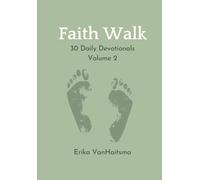 Faith Walk: Vol 2 30 Daily Devotionals