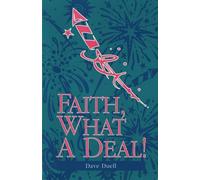 Faith, What A Deal!
