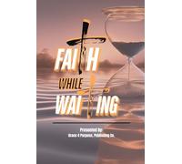 Faith While Waiting