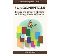 Faith Winters Fundamentals (Tascabile) Trauma Healing