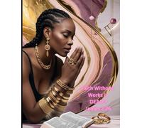 Faith Without Works is Dead...James 2.26