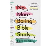 Faith Womack No More Boring Bible Study (Tascabile)