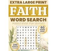 Faith Word Search for Seniors: 100 Easy Bible & Scripture Puzzles in Extra Large 40 pt Font for Memory Care, Spiritual Comfort and Daily Relaxation