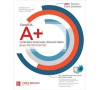 Faithe Wempen CompTIA A+ Certification Study Guide, Eleventh Edition (Tascabile)