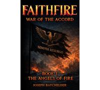 FaithFire: War of the Accord: The Angels of Fire