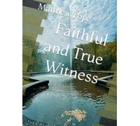 Faithful and True Witness