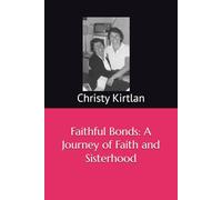 Faithful Bonds: A Journey of Faith and Sisterhood