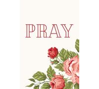 Faithful Heart: A Guided Prayer Journal: Track Your Prayers, Reflect on Scripture, and Cultivate Gratitude with Daily, Weekly & Monthly Pages