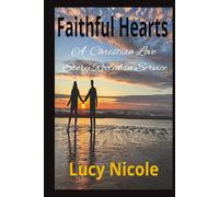 Faithful Hearts: A Christian Love Story Rooted in Service