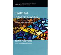 Faithful Inheritances: A Study on the Role of Christianity in Shaping Second-Generation Latinos
