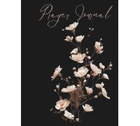 Faithful Ink Journal Prayer: Transform Your Prayer Life, Track God's Answers, and Build a Legacy of Faith One Written Prayer at a Time