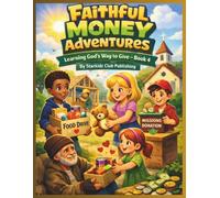 Faithful Money Adventures, Learning God's Way to Give-Book4
