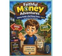Faithful Money Adventures-Sammy Avoids a Bad Money Choice-Book 20