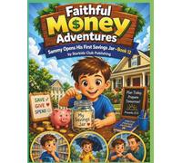 Faithful Money Adventures-Sammy Opens His First Savings Jar--Book 12
