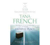 Faithful Place: Tana French