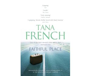 Faithful Place: Tana French