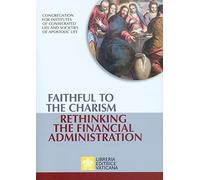 Faithful to the charism rethinking the financial administration