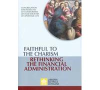 Faithful to the charism rethinking the financial administration