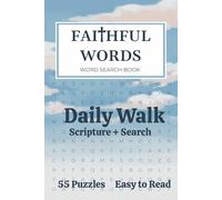 Faithful Words Word Search Puzzle Book Volume 1: Word Searches with Easy to Read Print about Bible Verse, Scripture, Christian Faith - 6x9 inches, ... - Great for Holidays, Vacation, and Free Time