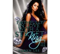 Faithfully In Love With A Street King III