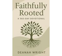 Faithfully Rooted: A 365-Day Devotional