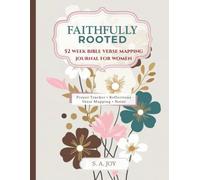 Faithfully Rooted: A 52-W ible Verse Mapping Journal for Women