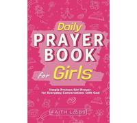 Faithlabs Daily Prayer Book for Girls (Tascabile) Daily Prayer Books for Kids