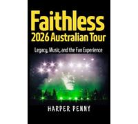 Faithless 2026 Australian Tour: Legacy, Music, and the Fan Experience