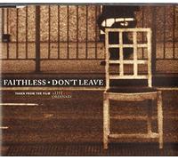 Faithless - Don't Leave [Import]